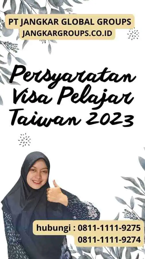 Persyaratan Visa Pelajar Taiwan 2023