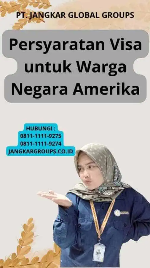 Persyaratan Visa untuk Warga Negara Amerika