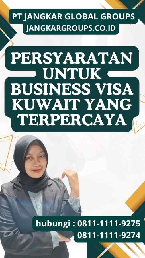 Persyaratan untuk Business Visa Kuwait yang terpercaya