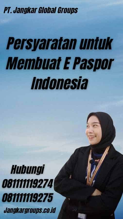 Persyaratan untuk Membuat E Paspor Indonesia