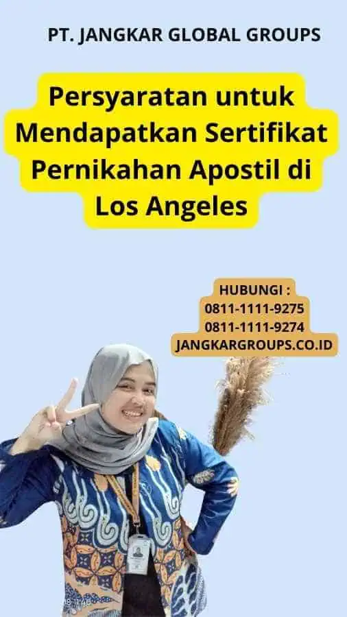 Persyaratan untuk Mendapatkan Sertifikat Pernikahan Apostil di Los Angeles