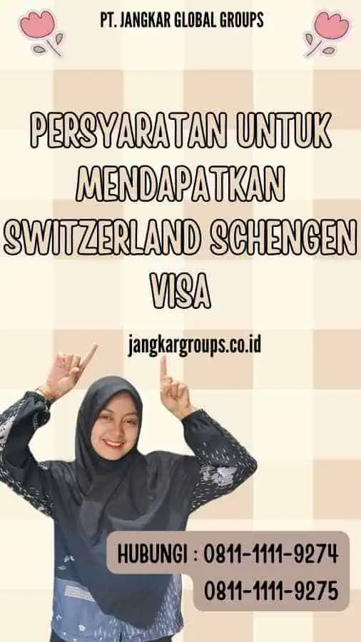 Persyaratan untuk Mendapatkan Switzerland Schengen Visa