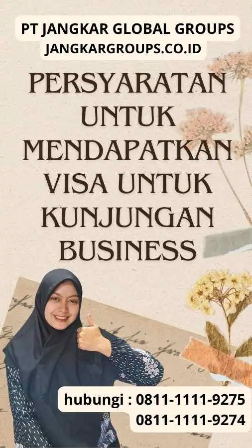 Persyaratan untuk Mendapatkan Visa untuk Kunjungan Business