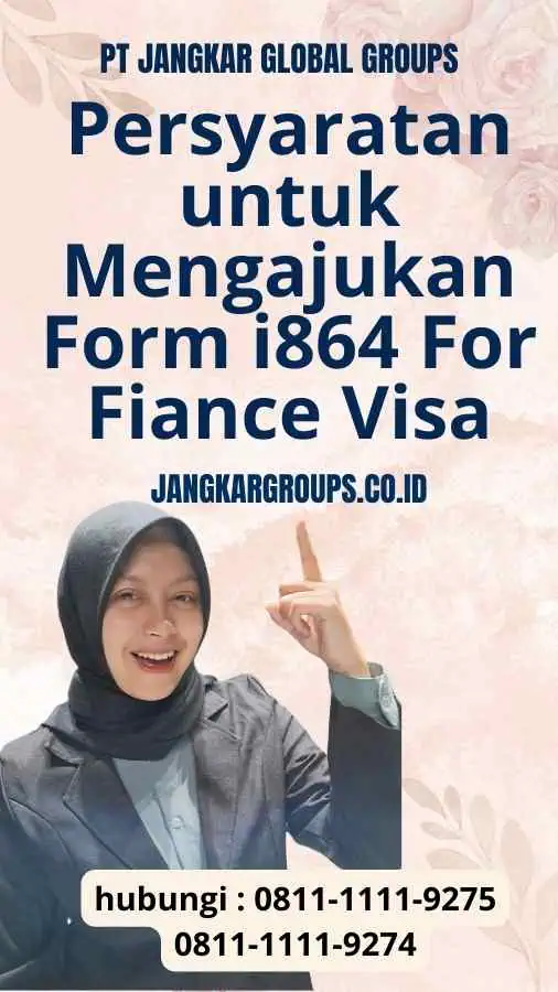 Persyaratan untuk Mengajukan Form i864 For Fiance Visa