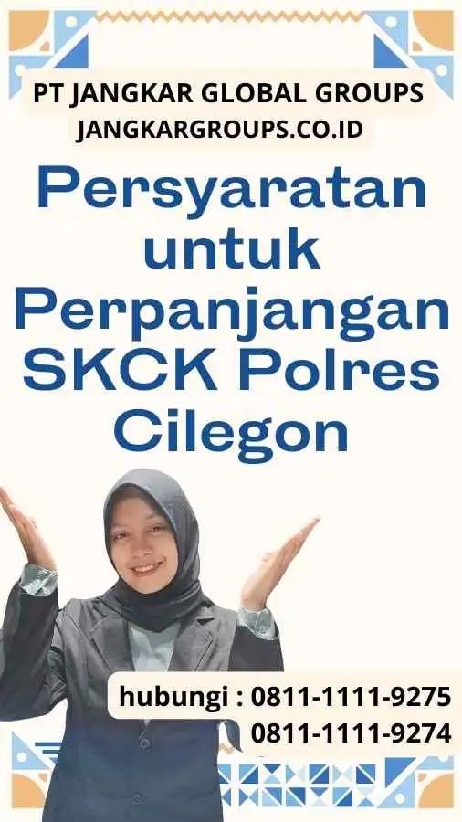 Persyaratan untuk Perpanjangan SKCK Polres Cilegon