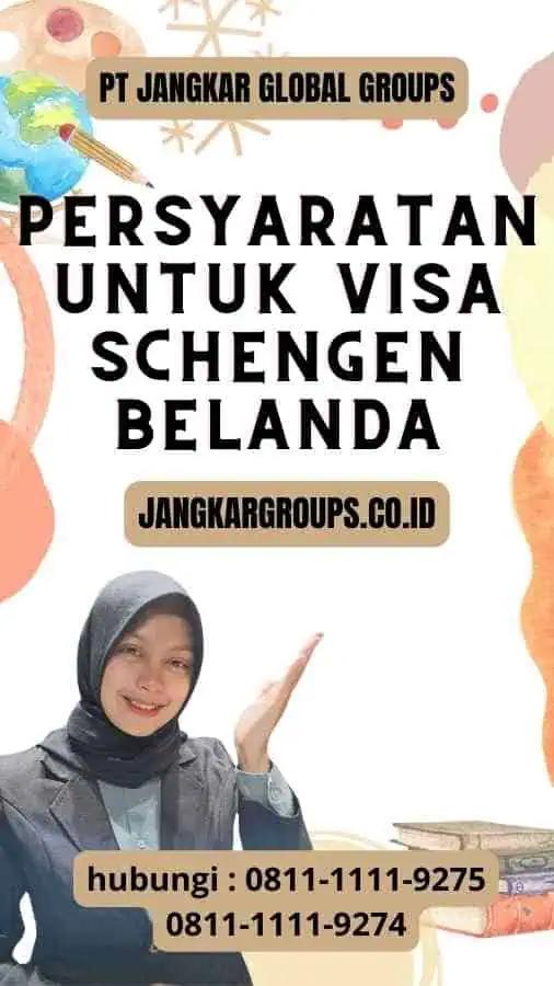 Persyaratan untuk Visa Schengen Belanda