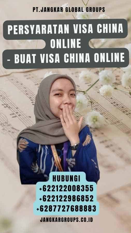Persyaratan visa China online - Buat Visa China Online