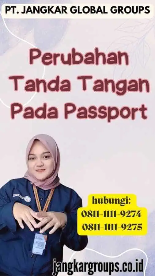 Perubahan Tanda Tangan Pada Passport