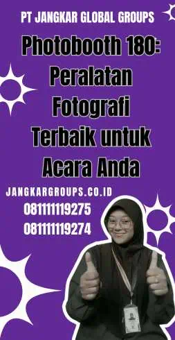 Photobooth 180: Peralatan Fotografi Terbaik untuk Acara Anda