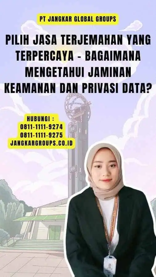 Pilih Jasa Terjemahan yang Terpercaya - Bagaimana Mengetahui Jaminan Keamanan dan Privasi Data