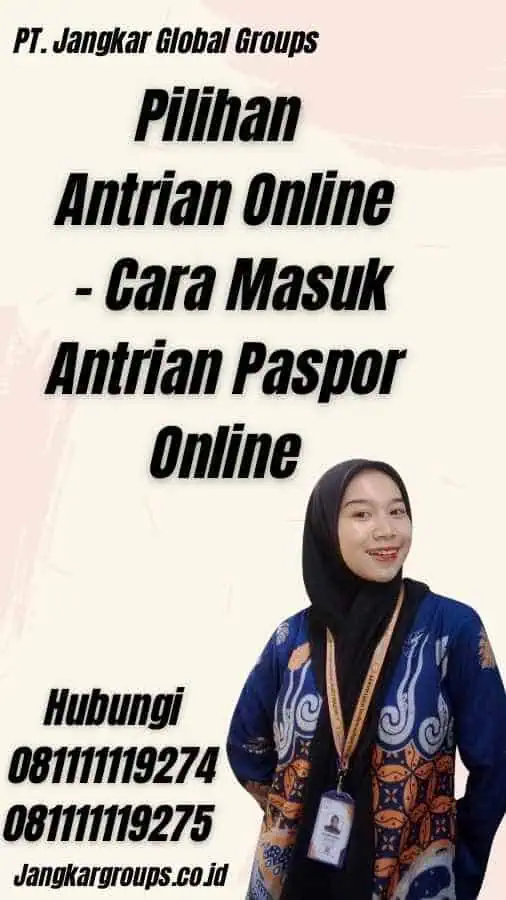 Pilihan Antrian Online - Cara Masuk Antrian Paspor Online