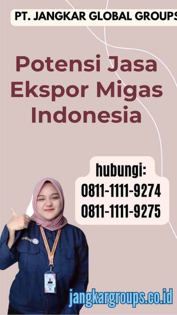Potensi Jasa Ekspor Migas Indonesia