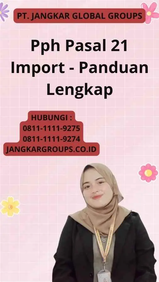 Pph Pasal 21 Import - Panduan Lengkap