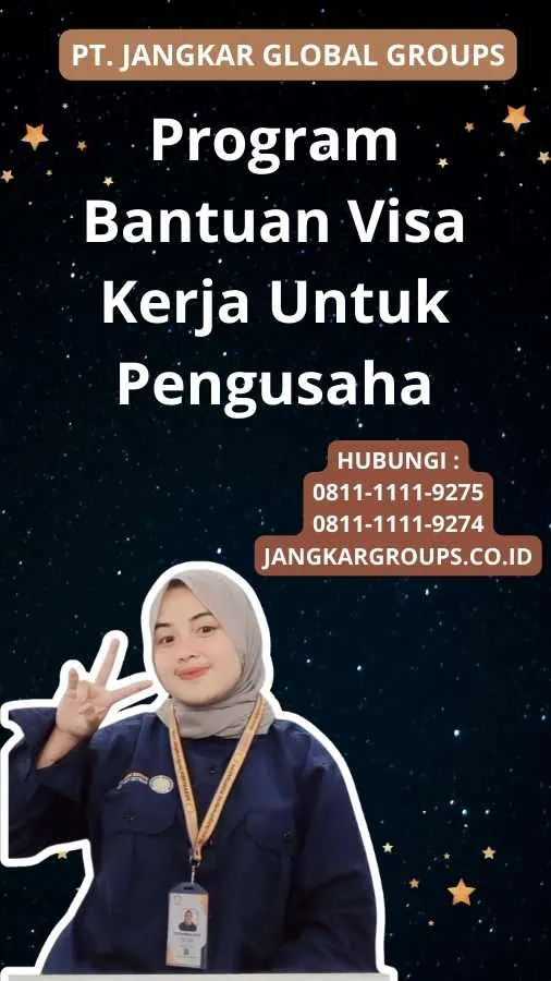 Program Bantuan Visa Kerja Untuk Pengusaha