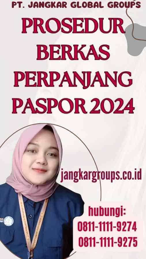 Prosedur Berkas Perpanjang Paspor 2024