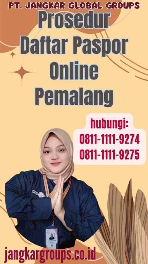 Prosedur Daftar Paspor Online Pemalang