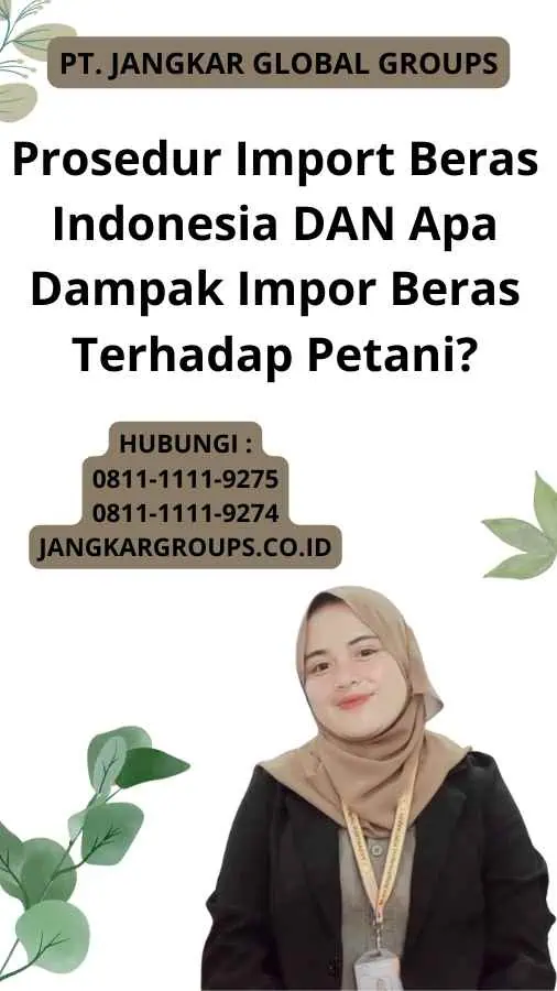 Prosedur Import Beras Indonesia DAN Apa Dampak Impor Beras Terhadap Petani?