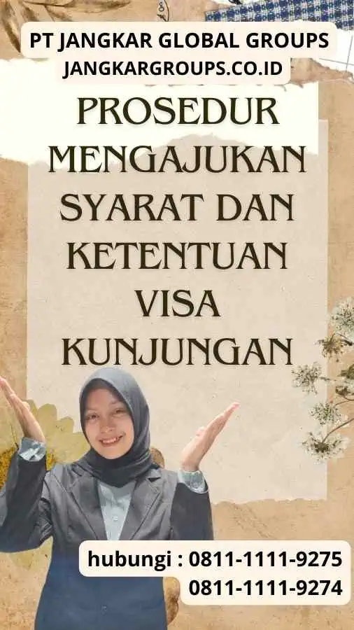 Prosedur Mengajukan Syarat dan Ketentuan Visa Kunjungan