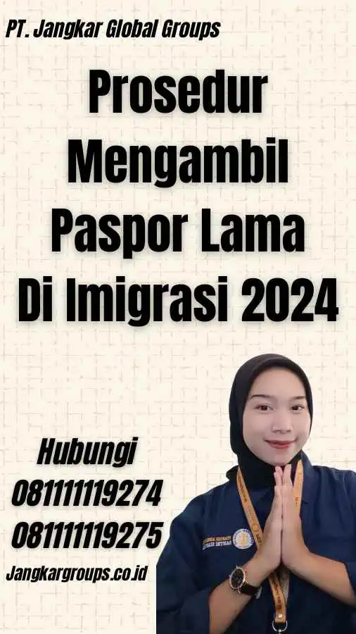 Prosedur Mengambil Paspor Lama Di Imigrasi 2024