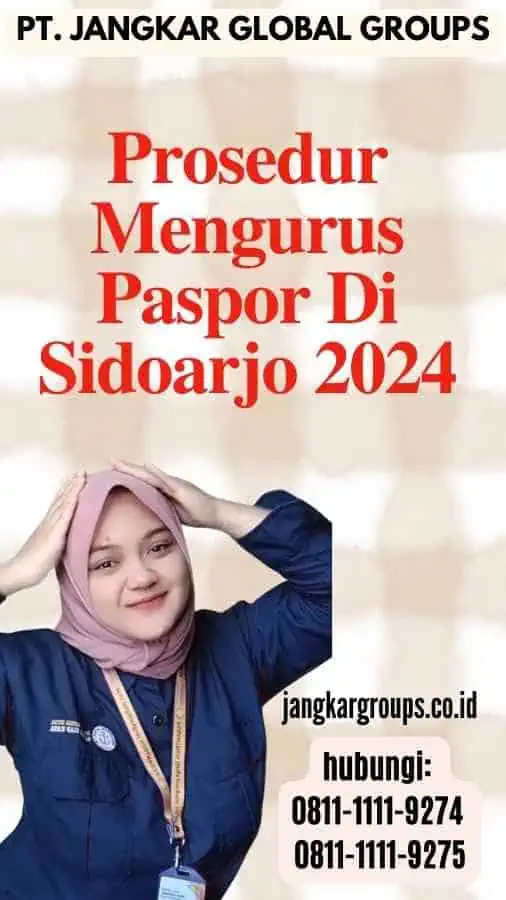 Prosedur Mengurus Paspor Di Sidoarjo 2024