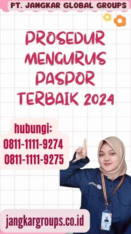 Prosedur Mengurus Paspor Terbaik 2024