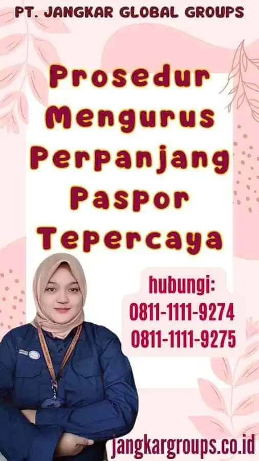 Prosedur Mengurus Perpanjang Paspor Tepercaya