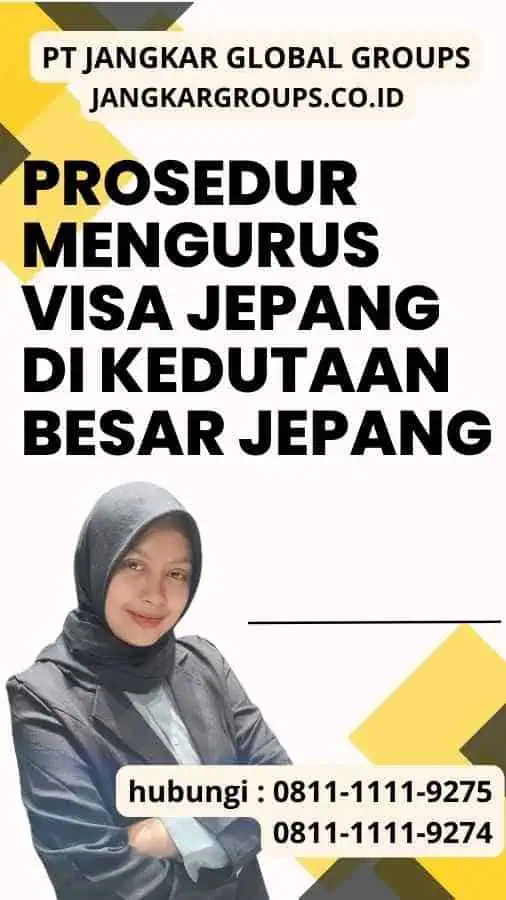 Prosedur Mengurus Visa Jepang di Kedutaan Besar Jepang