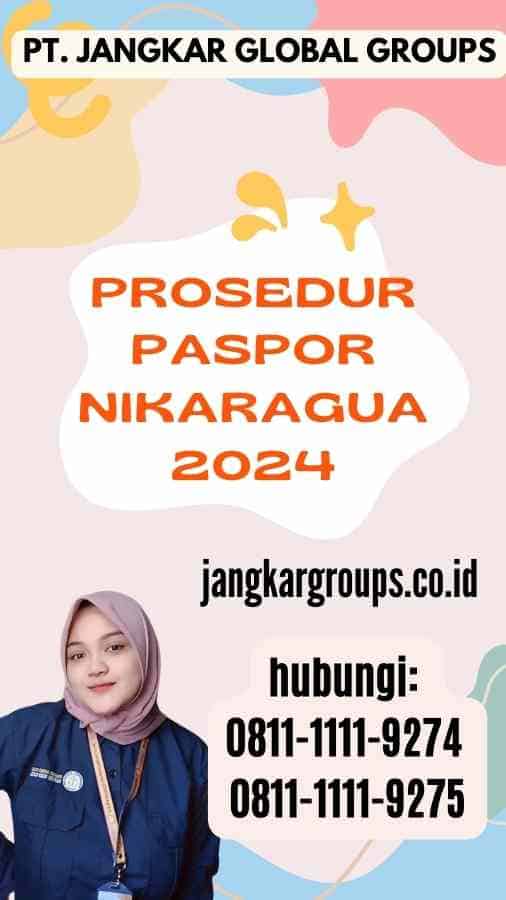 Prosedur Paspor Nikaragua 2024