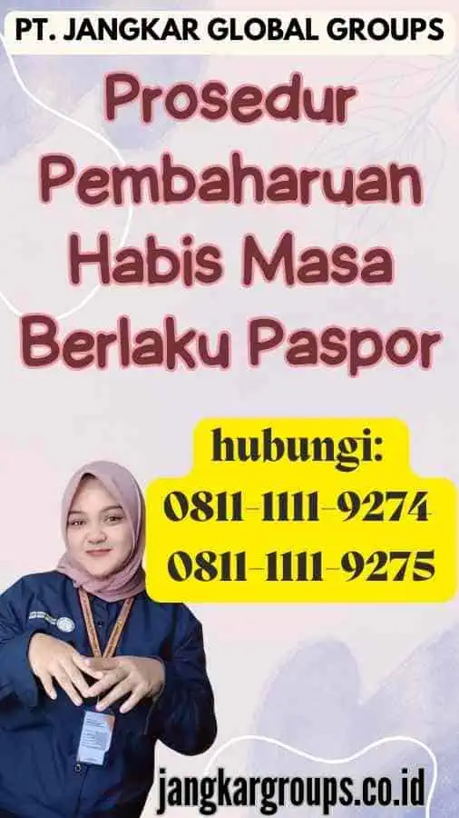 Prosedur Pembaharuan Habis Masa Berlaku Paspor