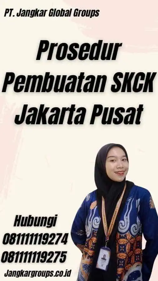 Prosedur Pembuatan SKCK Jakarta Pusat