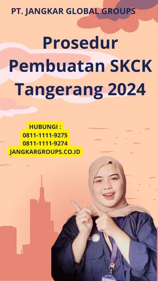 Prosedur Pembuatan SKCK Tangerang 2024