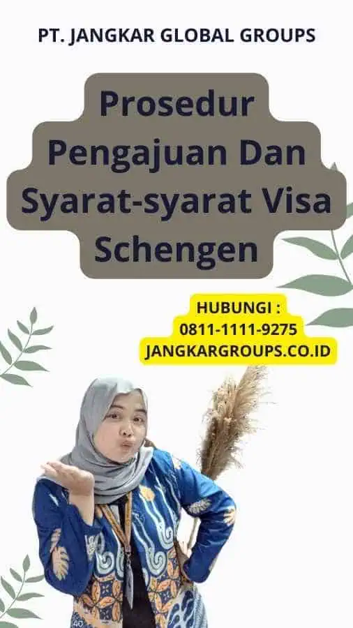 Prosedur Pengajuan Dan Syarat-syarat Visa Schengen