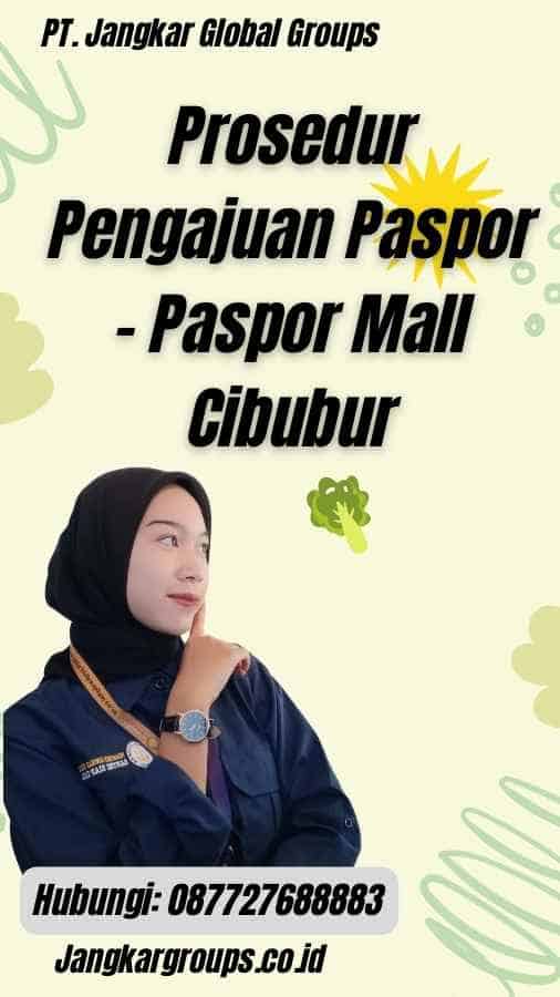 Prosedur Pengajuan Paspor - Paspor Mall Cibubur