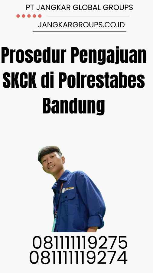 Prosedur Pengajuan SKCK di Polrestabes Bandung