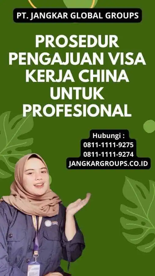 Prosedur Pengajuan Visa Kerja China Untuk Profesional