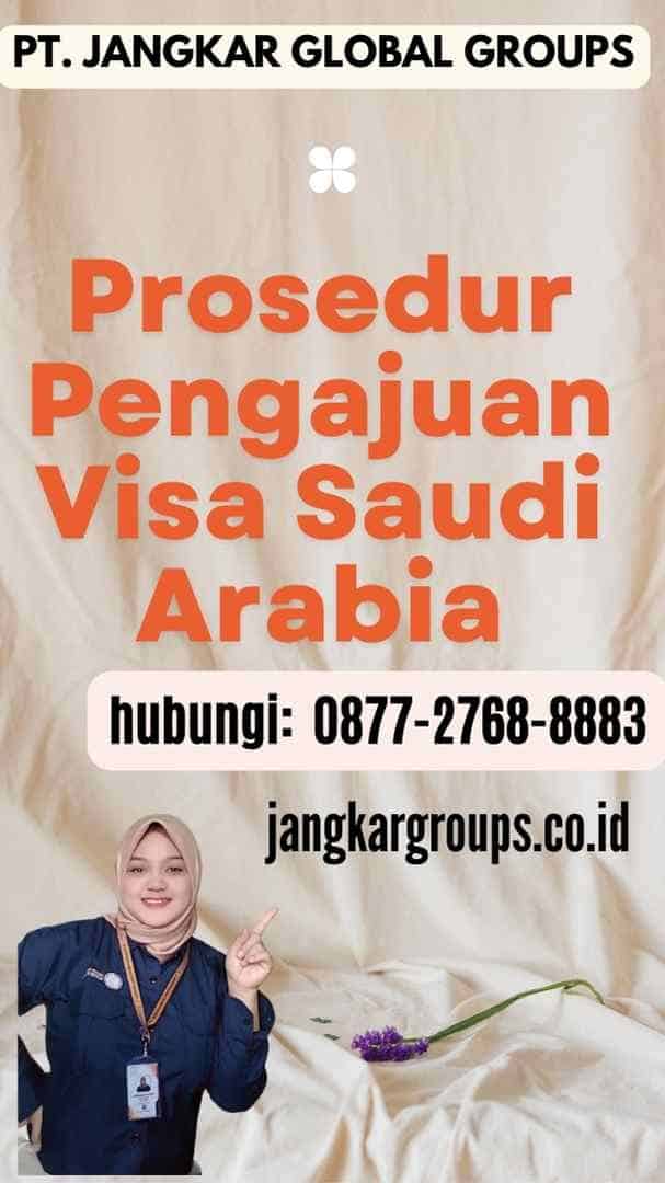 Prosedur Pengajuan Visa Saudi Arabia
