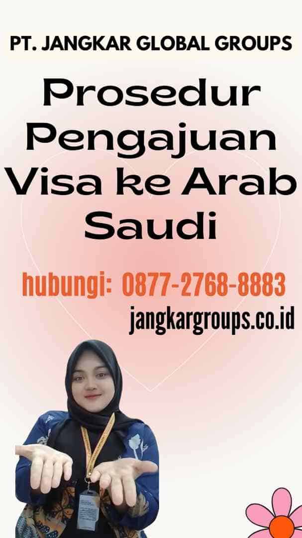 Prosedur Pengajuan Visa ke Arab Saudi