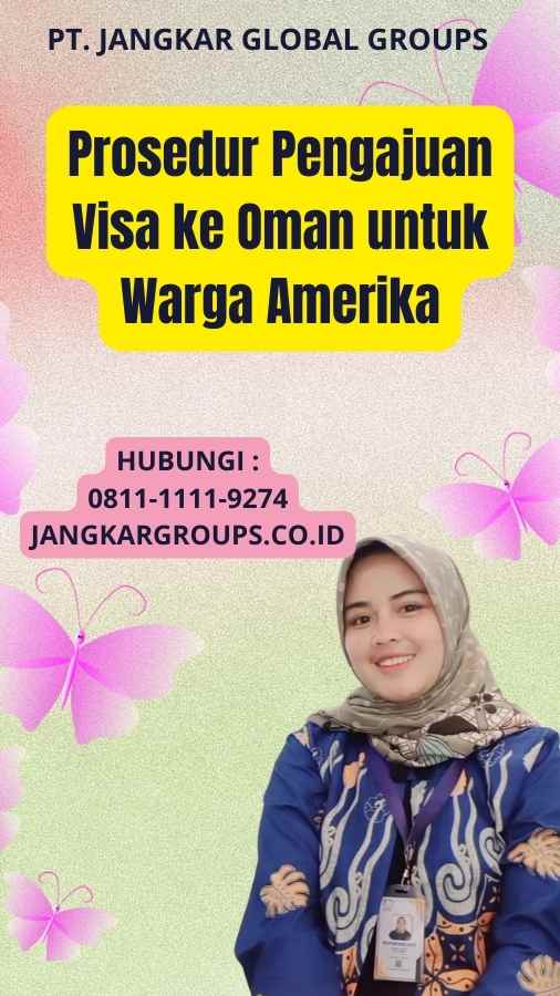 Prosedur Pengajuan Visa ke Oman untuk Warga Amerika