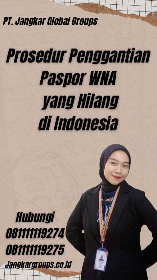 Prosedur Penggantian Paspor WNA yang Hilang di Indonesia