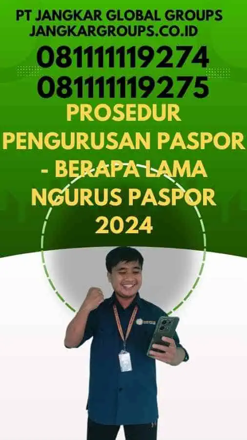 Prosedur Pengurusan Paspor - Berapa Lama Ngurus Paspor 2024