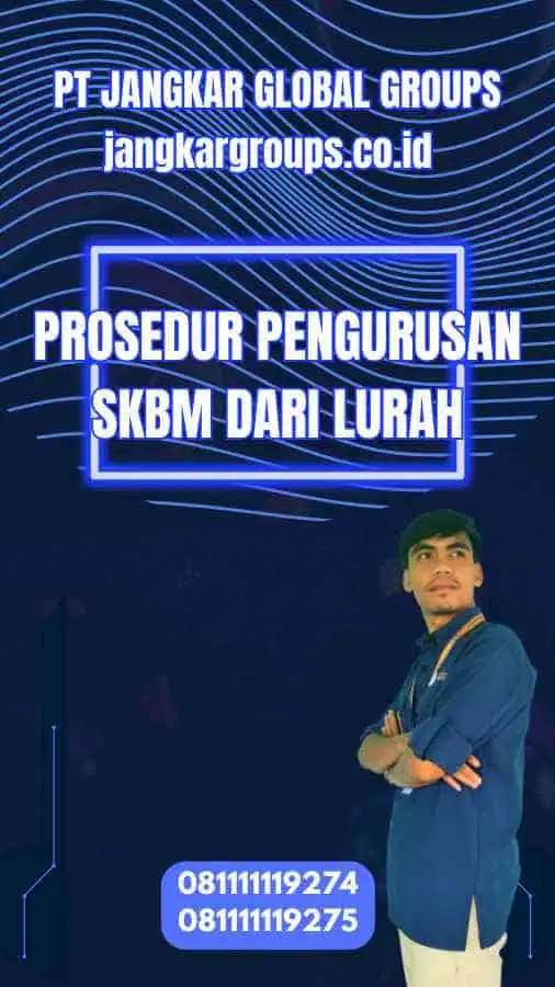 Prosedur Pengurusan SKBM Dari Lurah