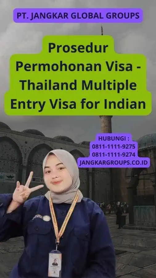 Prosedur Permohonan Visa - Thailand Multiple Entry Visa for Indian