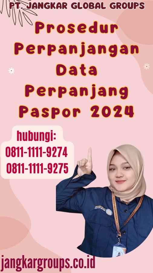 Prosedur Perpanjangan Data Perpanjang Paspor 2024