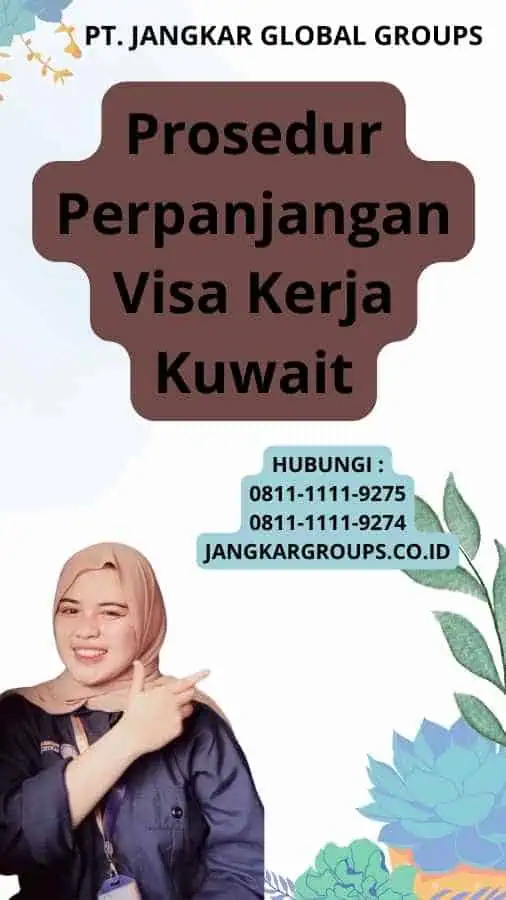 Prosedur Perpanjangan Visa Kerja Kuwait