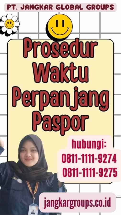 Prosedur Waktu Perpanjang Paspor