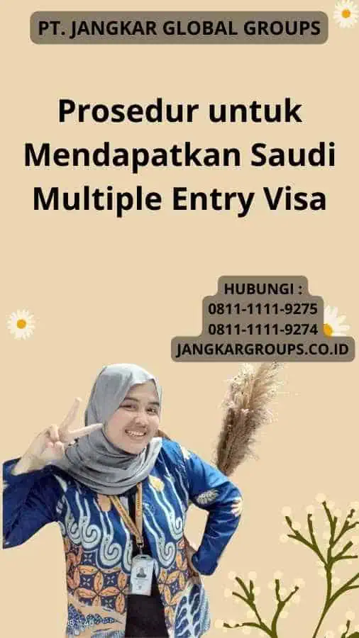 Prosedur untuk Mendapatkan Saudi Multiple Entry Visa