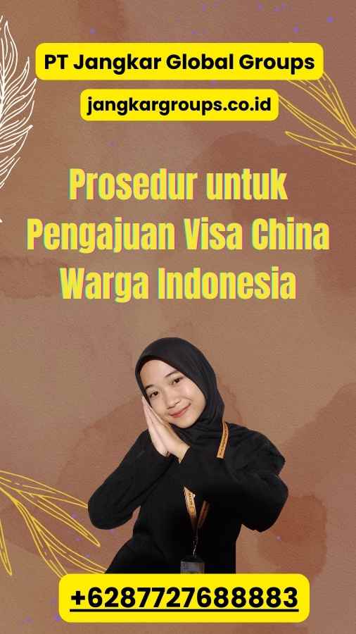 Prosedur untuk Pengajuan Visa China Warga Indonesia