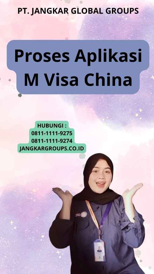 Proses Aplikasi M Visa China