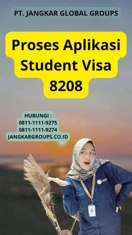 Proses Aplikasi Student Visa 8208