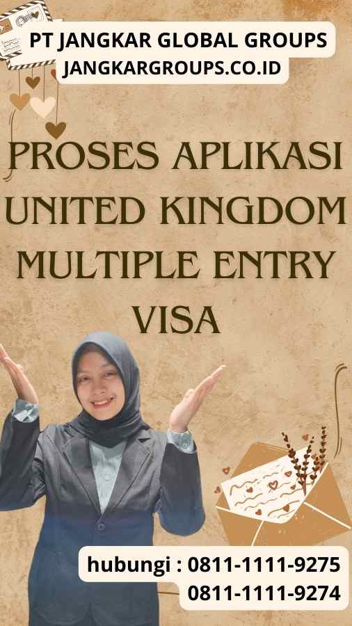 Proses Aplikasi United Kingdom Multiple Entry Visa